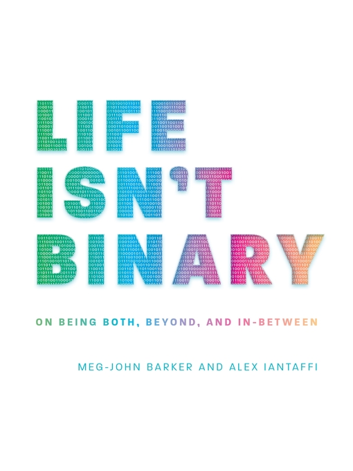 Title details for Life Isn't Binary by Alex Iantaffi - Wait list